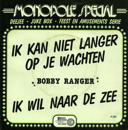 Bobby Ranger - Ik Kan Niet Langer Op Je Wachten 15097
