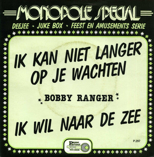 Bobby Ranger - Ik Kan Niet Langer Op Je Wachten 15097