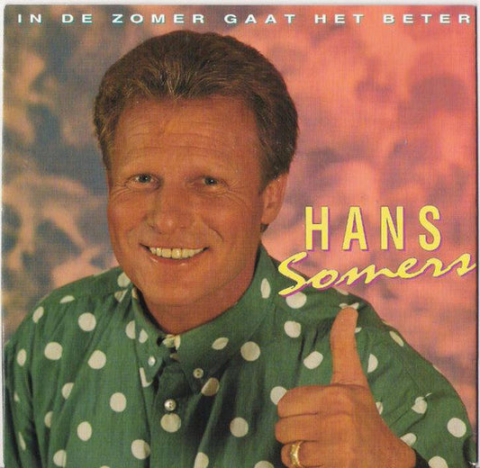 Hans Somers - In De Zomer Gaat Het Beter 26129 Vinyl Singles Vinyl Zeer Goed / Hoesje Goed "VINYLSINGLES.NL"