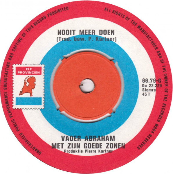 Vader Abraham En Zijn Goede Zonen - Wat Zien Ik! 42115 Vinyl Singles Vinyl Goed / Hoes Generic
