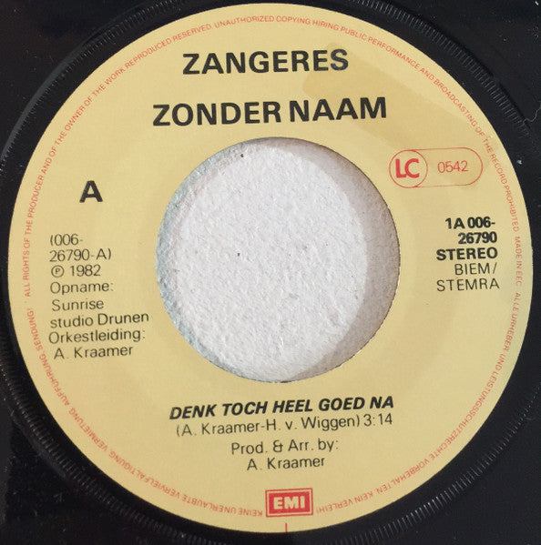 Zangeres Zonder Naam - Denk Toch Heel Goed Na 41714 Vinyl Singles Vinyl Goed / Hoes Goed