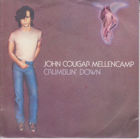 John Cougar Mellencamp - Crumblin' Down 18750