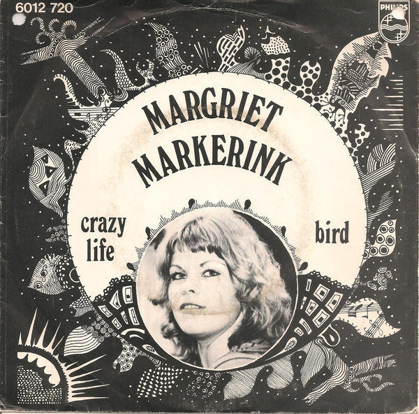 Margriet Markerink – Crazy Life (Chanson Sur Ma Drôle De Vie) 24327