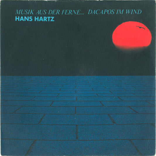 Hans Hartz - Musik Aus Der Ferne... Dacapos Im Wind Vinyl Singles Vinyl Zeer Goed / Hoesje Goed "VINYLSINGLES.NL"