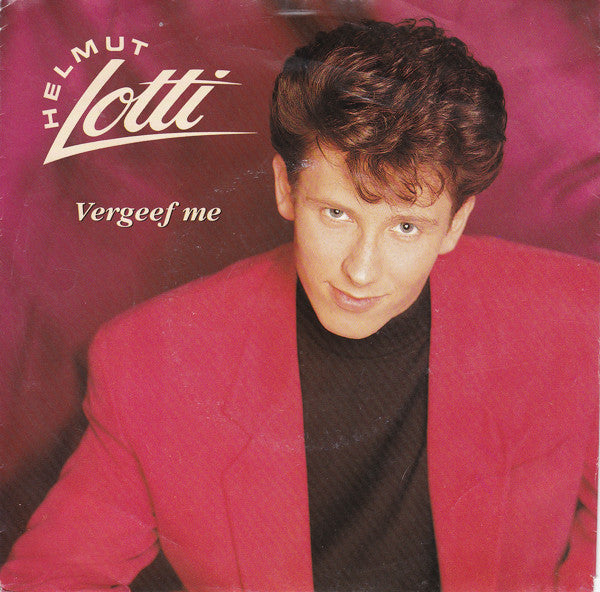 Helmut Lotti - Vergeef Me Vinyl Singles Vinyl Zeer Goed / Hoesje Goed "VINYLSINGLES.NL"