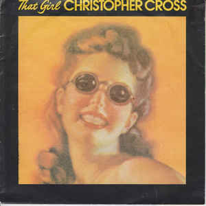 Christopher Cross - That Girl 21985