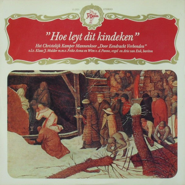 Christelijk Kamper Mannenkoor "Door Eendracht Verbonden" - Hoe Leyt Dit Kindeken (LP) 42551 Vinyl LP JUKEBOXSINGLES.NL   