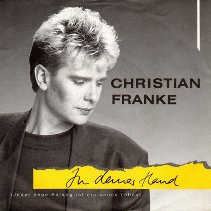 Christian Franke - In Deiner Hand (Jeder Neue Anfang Ist Ein Neues Leben) 21315