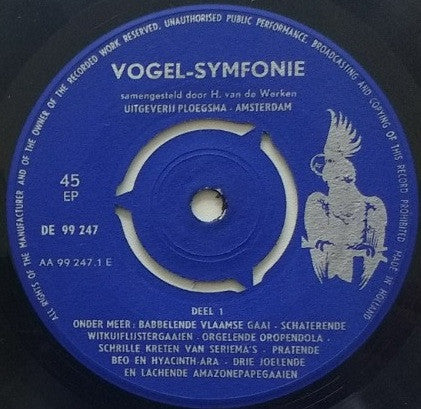 H. van de Werken - Vogel-Symfonie Vinyl Singles Vinyl Zeer Goed / Hoesje Goed "VINYLSINGLES.NL"