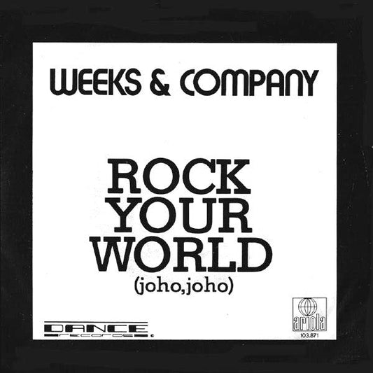 Weeks & Co. - Rock Your World (Joho, Joho) 41130 Vinyl Singles Vinyl Goed / Hoes Sticker