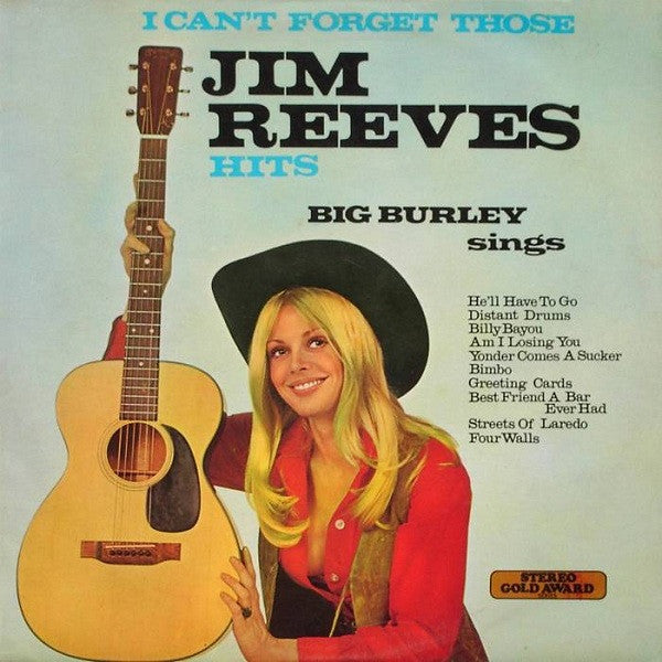 Big Burley - I Can't Forget Those Jim Reeves Hits (LP) 43447 Vinyl LP JUKEBOXSINGLES.NL   