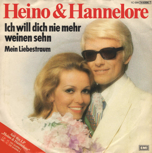 Heino & Hannelore - Ich Will Dich Nie Mehr Weinen Sehn Vinyl Singles Vinyl Zeer Goed / Hoesje Goed "VINYLSINGLES.NL"