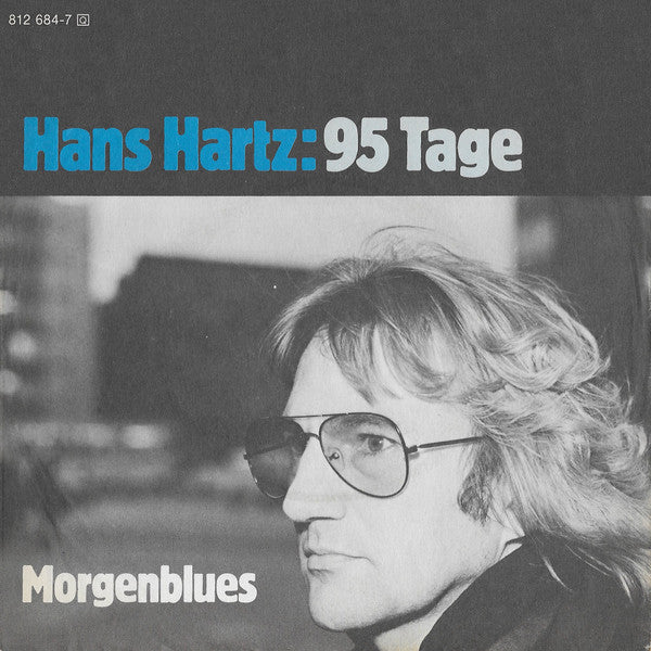 Hans Hartz - * Tage Vinyl Singles Vinyl Zeer Goed / Hoesje Goed "VINYLSINGLES.NL"