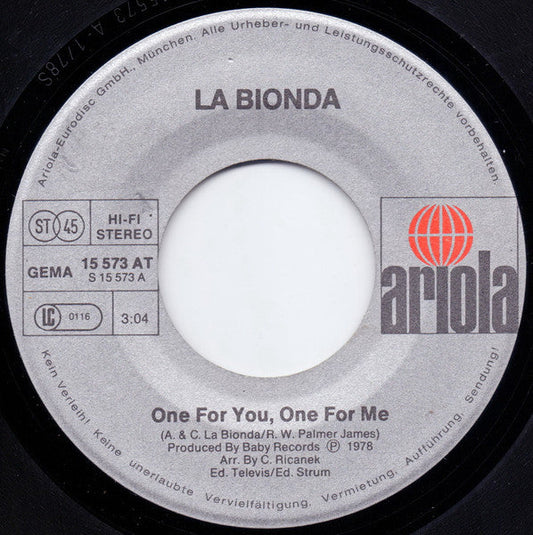 La Bionda - One For You, One For Me 41830 Vinyl Singles Vinyl Goed / Hoes Generic