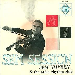 Sem Nijveen &amp; The Radio Rhythm Club – Sem Session 28093