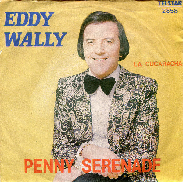 Eddy Wally - Penny Serenade 41163 Vinyl Singles Vinyl Goed / Hoes Slecht