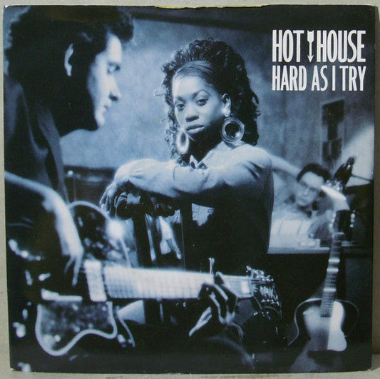 Hot House - Hard As I Try Vinyl Singles Vinyl Zeer Goed / Hoesje Goed "VINYLSINGLES.NL"