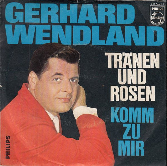 Gerhard Wendland - Tränen und Rosen 30928