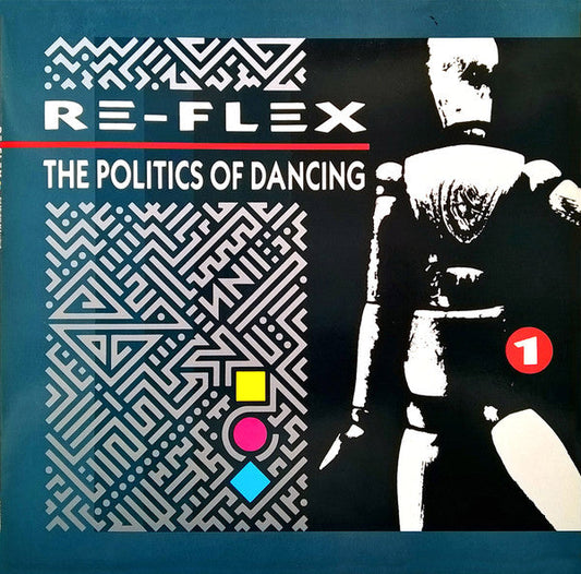 Re-Flex – The Politics Of Dancing (LP) 48584