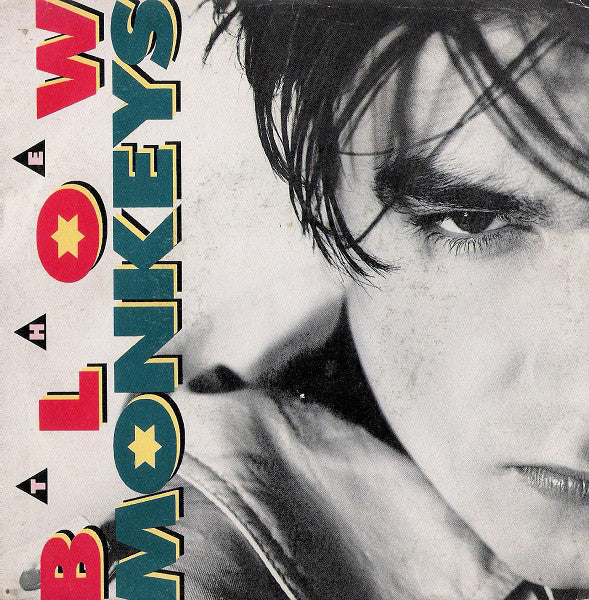 Blow Monkeys - It Doesn't Have To Be This Way 21555