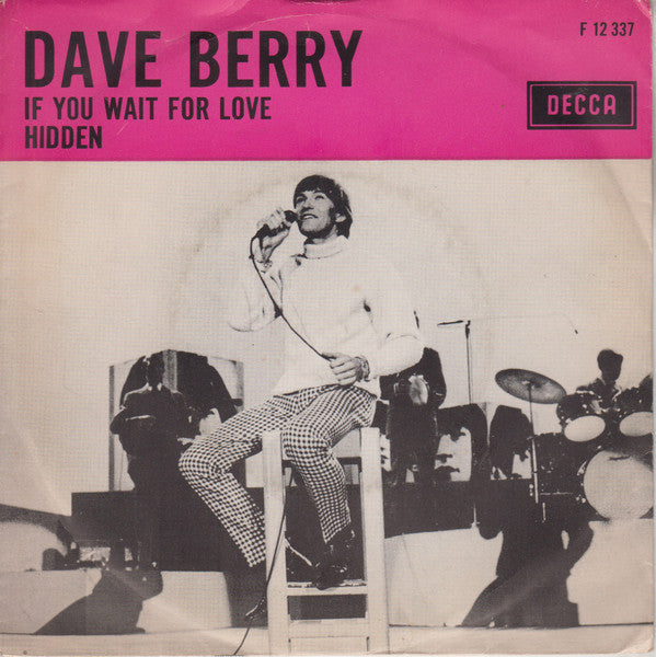 Dave Berry - If You Wait For Love 39939 Vinyl Singles Vinyl Zeer Goed / Hoesje Goed "VINYLSINGLES.NL"
