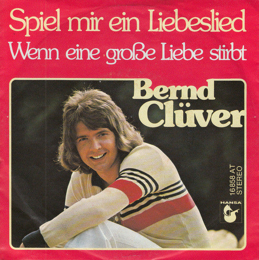 Bernd Clüver - Spiel' Mir Ein Liebeslied 25942