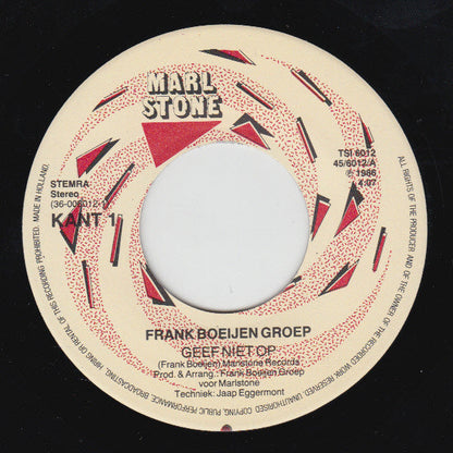 Frank Boeijen Groep - Geef Niet Op 34352 Vinyl Singles Vinyl Zeer Goed / Hoesje Goed "VINYLSINGLES.NL"