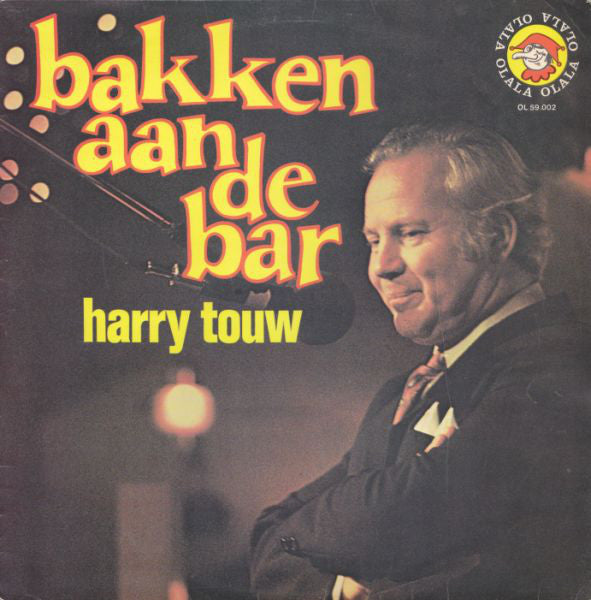 Harry Touw - Bakken Aan De Bar (LP) Vinyl LP Vinyl Zeer Goed / Hoesje Goed "VINYLSINGLES.NL"