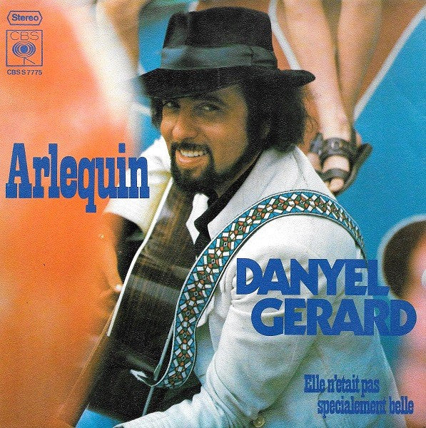 Danyel Gérard - Arlequin Vinyl Singles Vinyl Goed / Hoesje Slecht "VINYLSINGLES.NL"