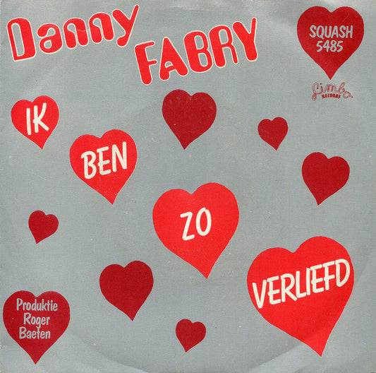 Danny Fabry - Ik Ben Zo Verliefd 41029 Vinyl Singles Vinyl Zeer Goed / Hoesje Goed "VINYLSINGLES.NL"