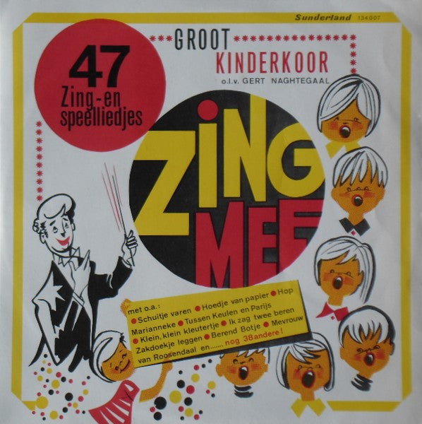 Groot Kinderkoor - Zing Mee (47 Zing- En Speelliedjes) (LP) 49536 Vinyl LP JUKEBOXSINGLES.NL   