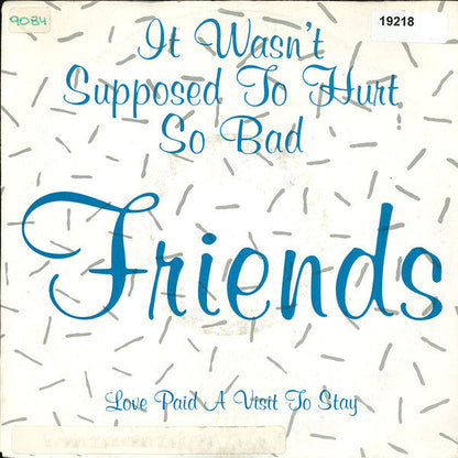 Friends - It Wasn't Supposed To Hurt So Bad 17606
