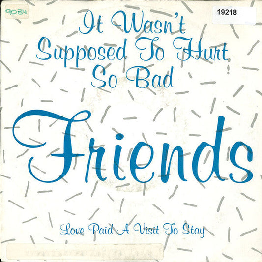 Friends - It Wasn't Supposed To Hurt So Bad 17606