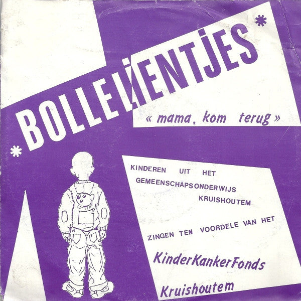 Bollelientjes - Mama, Kom Terug 34400