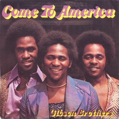 Gibson Brothers - Come To America 40793 Vinyl Singles Vinyl Zeer Goed / Hoesje Goed "VINYLSINGLES.NL"