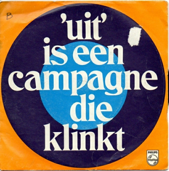 Henk Elsink ‎- Uit Is Een Campagne Die Klinkt Vinyl Singles Vinyl Zeer Goed / Hoesje Goed "VINYLSINGLES.NL"