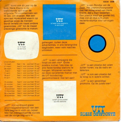Henk Elsink ‎- Uit Is Een Campagne Die Klinkt Vinyl Singles Vinyl Zeer Goed / Hoesje Goed "VINYLSINGLES.NL"