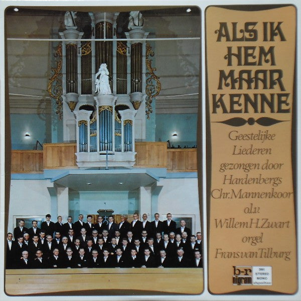 Hardenberg's Chr. Mannenkoor - Als Ik Hem Maar Kenne (LP) Vinyl LP Vinyl Zeer Goed / Hoesje Goed "VINYLSINGLES.NL"