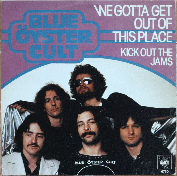 Blue Öyster Cult - We Gotta Get Out Of This Place 38787 Vinyl Singles Vinyl Goed / Hoes Goed