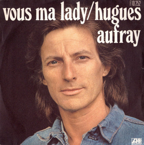 Hugues Aufray - Vous Ma Lady Vinyl Singles Vinyl Zeer Goed / Hoesje Goed "VINYLSINGLES.NL"