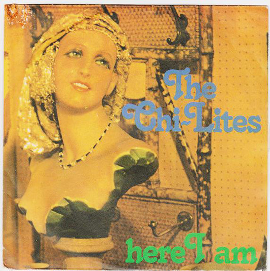Chi-Lites - Here I Am 19692