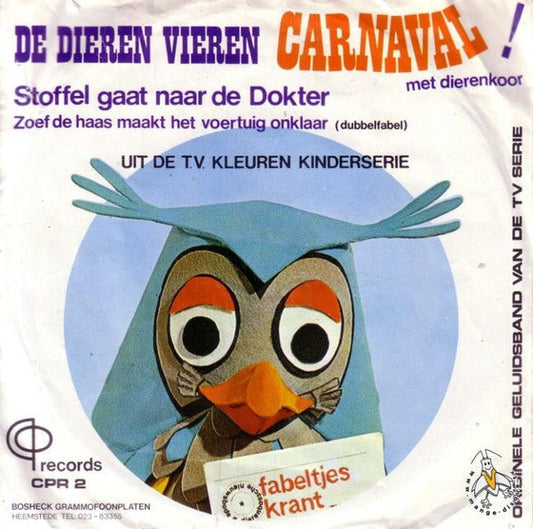 Fabeltjeskrant - De Dieren Vieren Carnaval 41795 Vinyl Singles Vinyl Goed / Hoes Goed