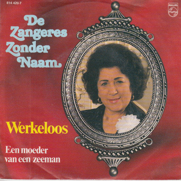 Zangeres Zonder Naam - Werkeloos 00019 Vinyl Singles Vinyl Goed / Hoes Goed