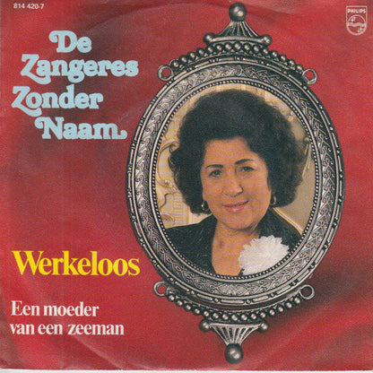 Zangeres Zonder Naam - Werkeloos 00019 Vinyl Singles Vinyl Goed / Hoes Goed