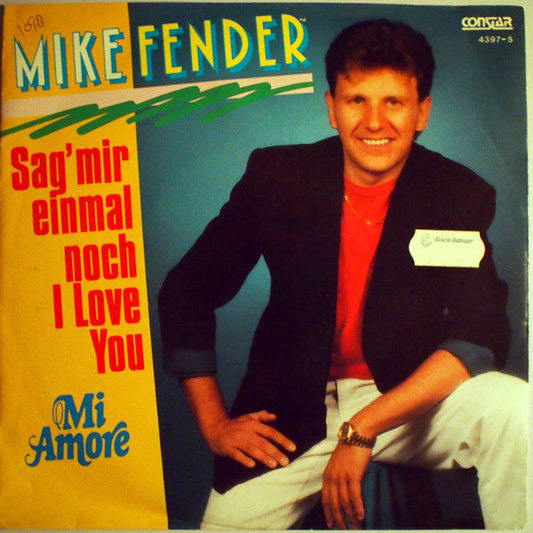 Mike Fender - Sag' Mir Einmal Noch I Love You 09530