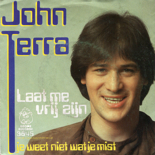 John Terra - Laat Me Vrij Zijn 43558 Vinyl Singles Vinyl Goed / Hoes Goed