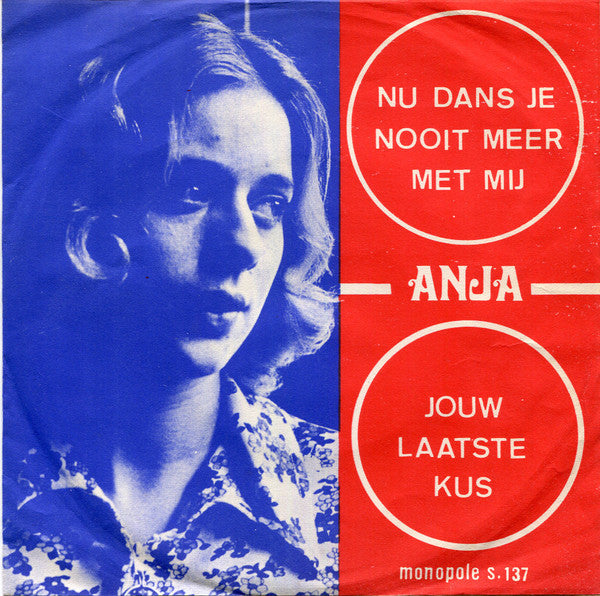 Anja - Nu Dans Je Nooit Meer Met Mij 32419
