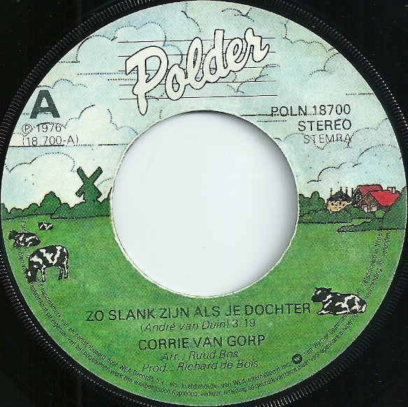 Corrie van Gorp - Zo Slank Zijn Als Je Dochter 43141 Vinyl Singles Vinyl Zeer Goed / Hoesje Goed "VINYLSINGLES.NL"