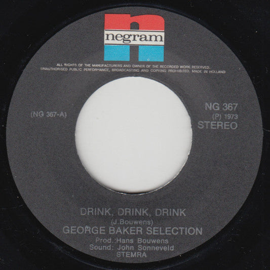 George Baker Selection - Drink Drink Drink Vinyl Singles Vinyl Zeer Goed / Hoesje Generic "VINYLSINGLES.NL"
