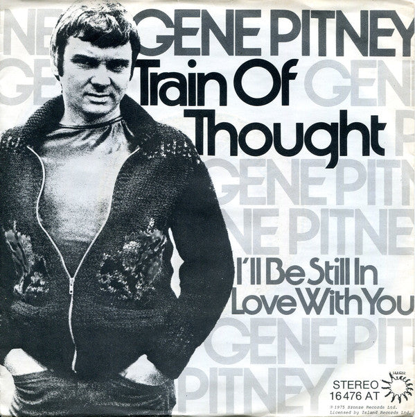 Gene Pitney - Train Of Thought Vinyl Singles Vinyl Zeer Goed / Hoesje Goed "VINYLSINGLES.NL"